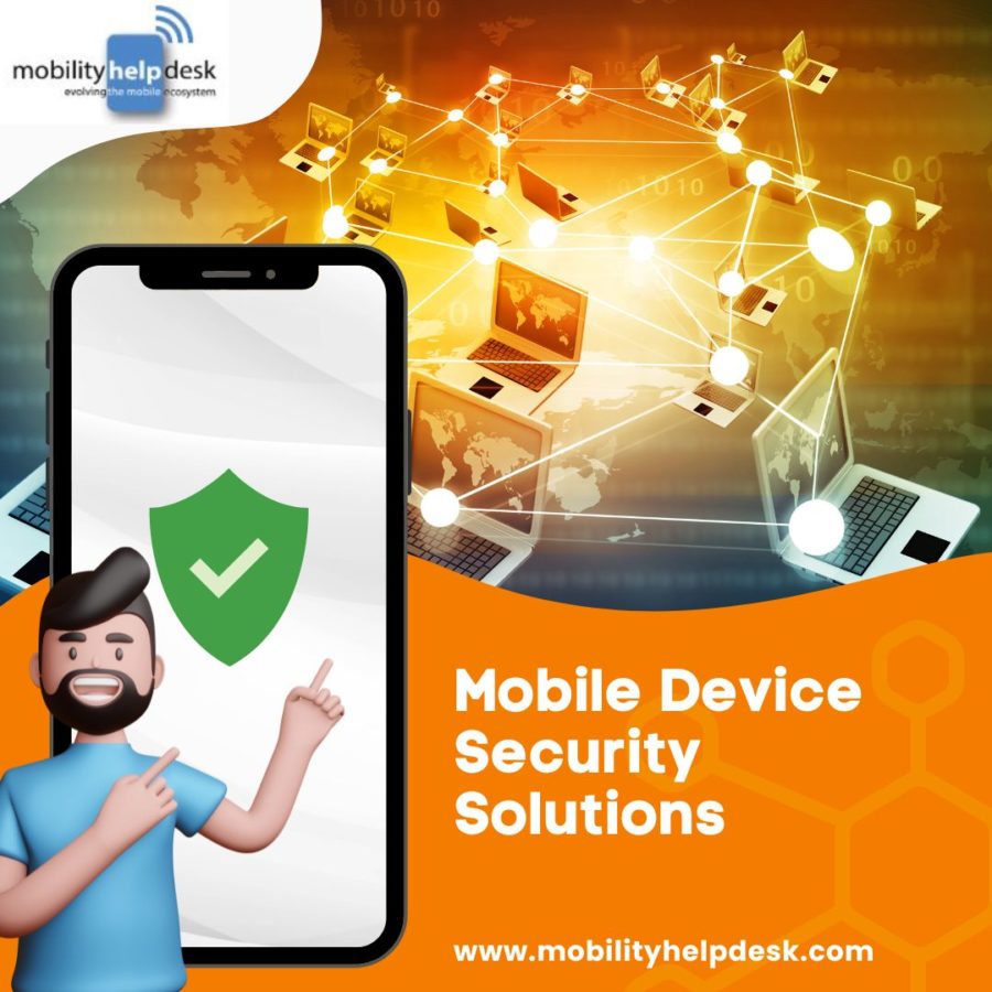 What Are Mobile Device Security Solutions